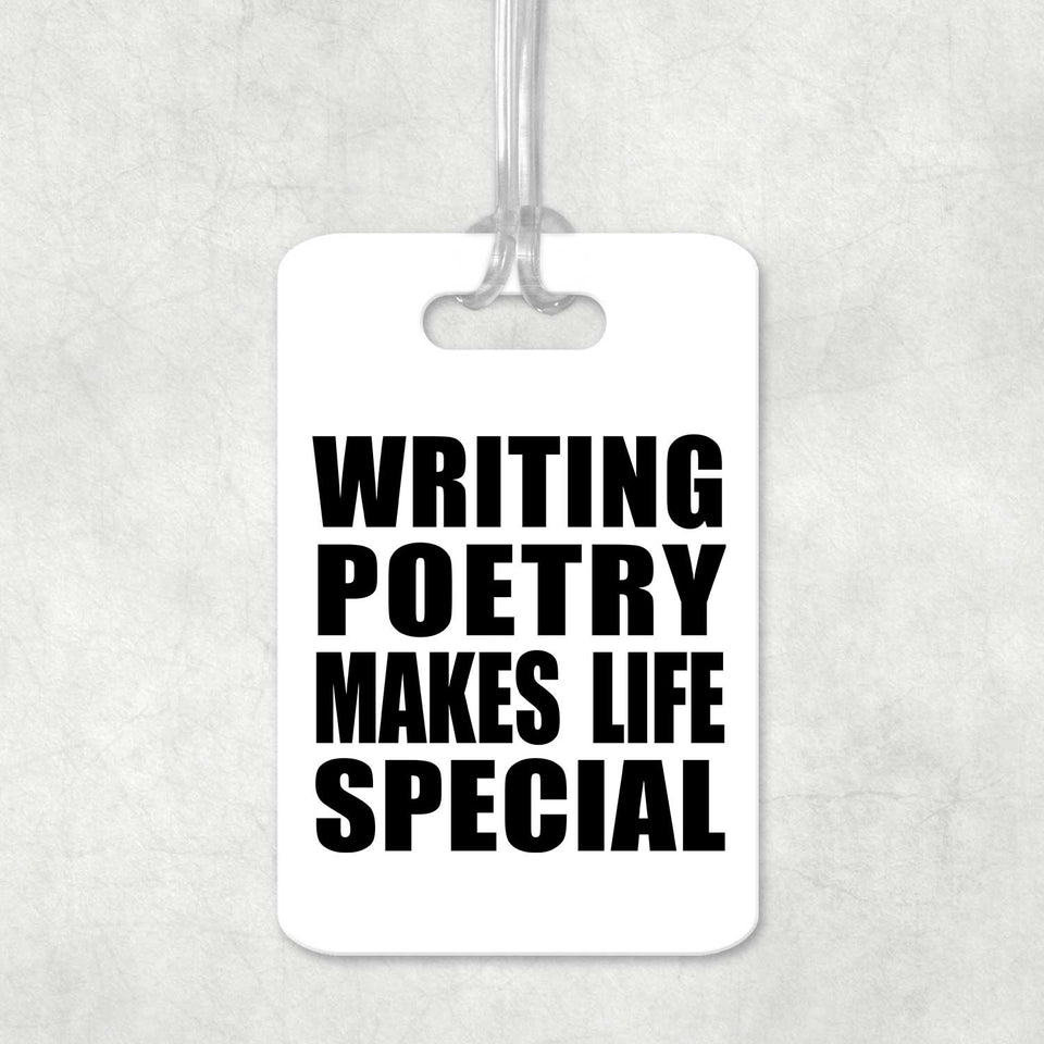Writing Poetry Makes Life Special - Luggage Bag Tag