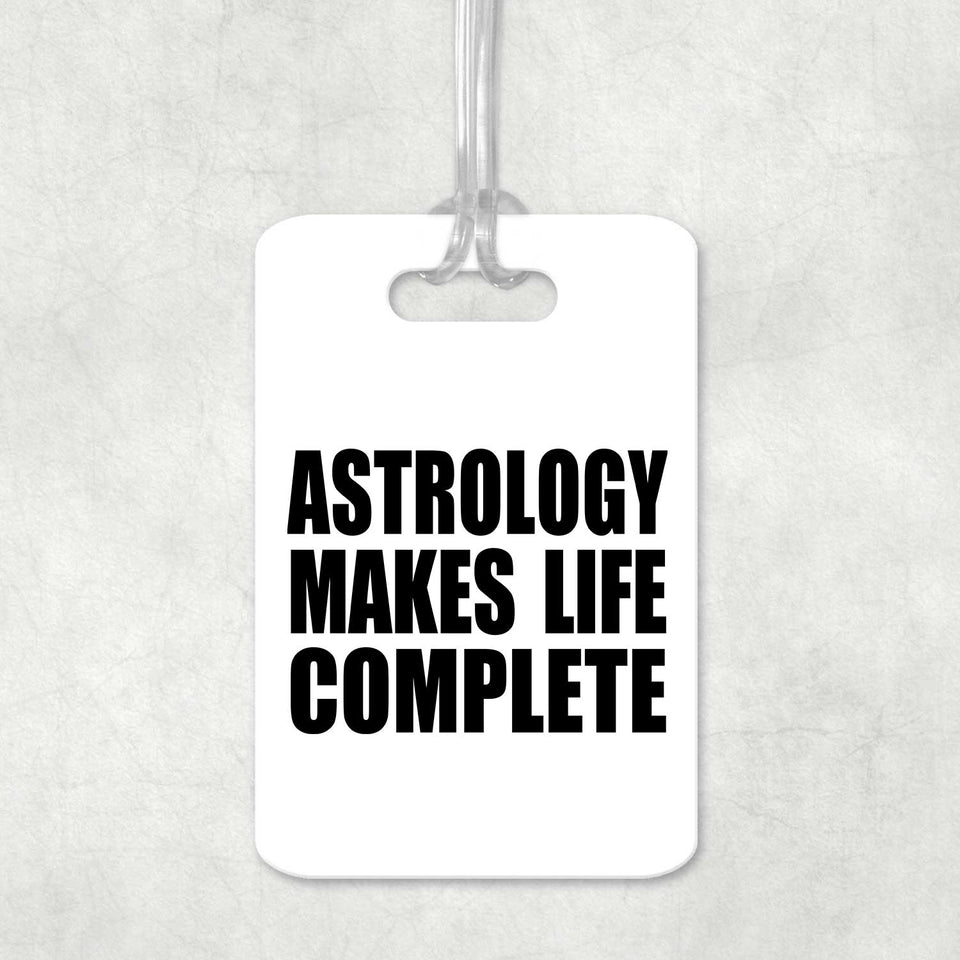Astrology Makes Life Complete - Luggage Bag Tag