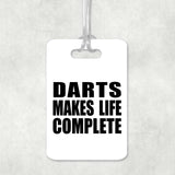 Darts Makes Life Complete - Luggage Bag Tag