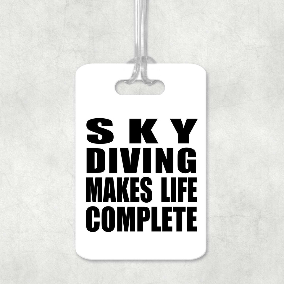 Sky Diving Makes Life Complete - Luggage Bag Tag