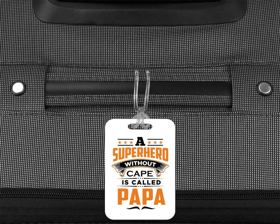A Superhero Without Cape is Called Papa - Luggage Bag Tag