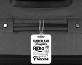 Father & Daughter, He is Her Hero, She is His Princess - Luggage Bag Tag