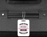 I Am Not Retired, Being Grandma Is My Profession - Luggage Bag Tag