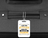 I Get My Attitude From My Awesome Grandpa - Luggage Bag Tag