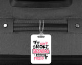 If It Ain't Broke, Grandma Already Fixed It - Luggage Bag Tag