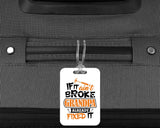 If It Ain't Broke, Grandpa Already Fixed It - Luggage Bag Tag