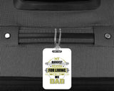My Biggest Reason For Living Calls Me Dad - Luggage Bag Tag