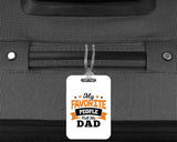 My Favorite People Call Me Dad - Luggage Bag Tag