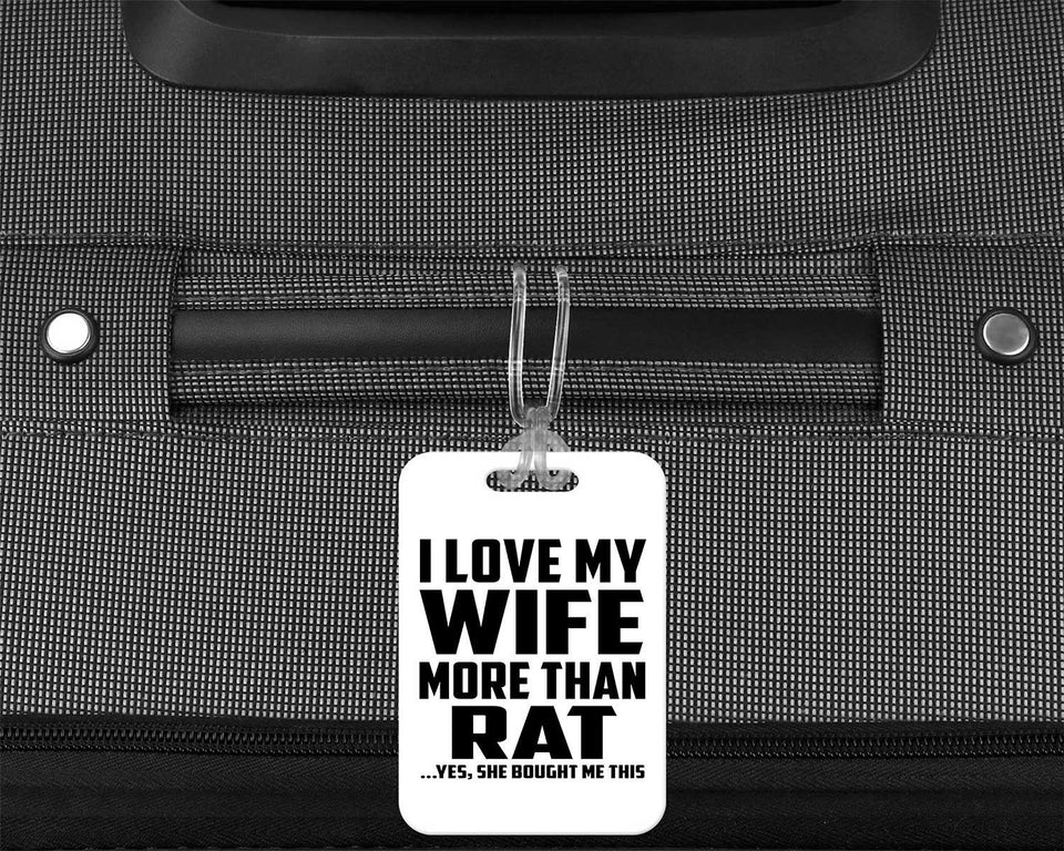 I Love My Wife More Than Rat - Luggage Bag Tag