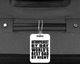 Anthropologist By Day World's Best Dad By Night - Luggage Bag Tag