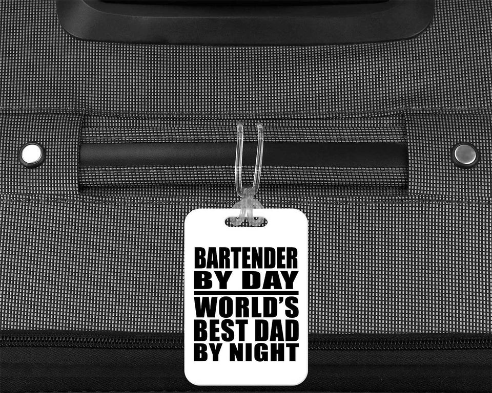 Bartender By Day World's Best Dad By Night - Luggage Bag Tag