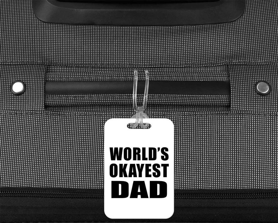 World's Okayest Dad - Luggage Bag Tag