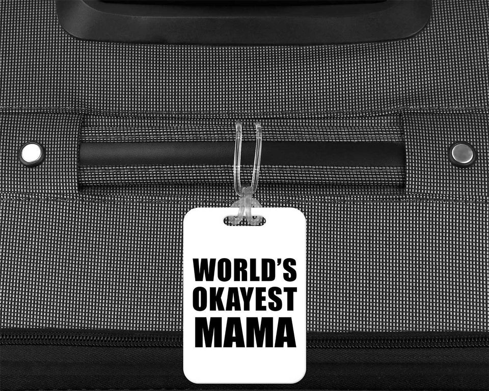 World's Okayest Mama - Luggage Bag Tag
