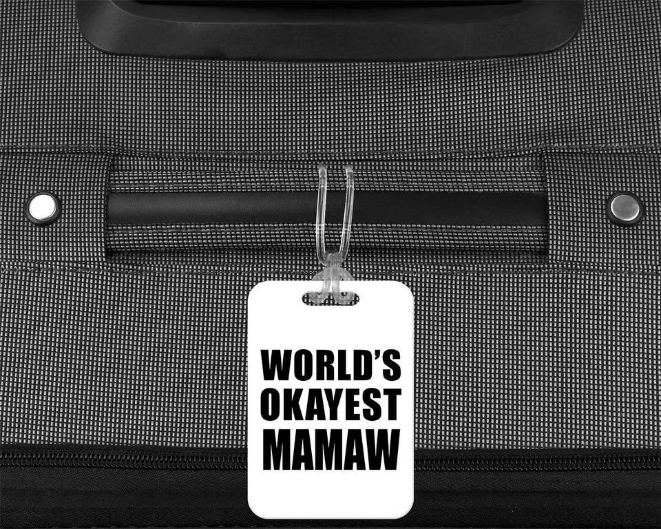 World's Okayest Mamaw - Luggage Bag Tag