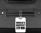 World's Okayest Step Mum - Luggage Bag Tag