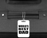 World's Best Dad - Luggage Bag Tag