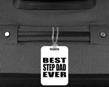 Best Step Dad Ever - Luggage Bag Tag
