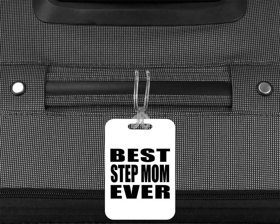 Best Step Mom Ever - Luggage Bag Tag