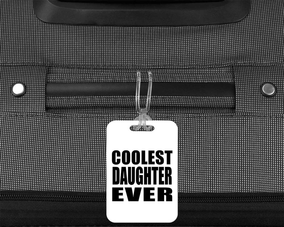 Coolest Daughter Ever - Luggage Bag Tag