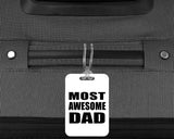 Most Awesome Dad - Luggage Bag Tag