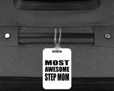 Most Awesome Step Mom - Luggage Bag Tag