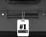Number One #1 Roommate - Luggage Bag Tag