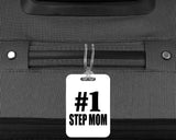 Number One #1 Step Mom - Luggage Bag Tag
