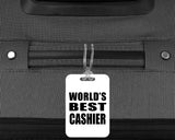 World's Best Cashier - Luggage Bag Tag