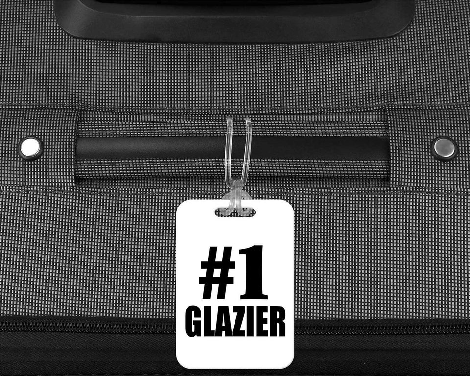 Number One #1 Glazier - Luggage Bag Tag