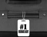 Number One #1 Insurance Agent - Luggage Bag Tag