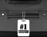 Number One #1 Statistician - Luggage Bag Tag