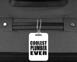 Coolest Plumber Ever - Luggage Bag Tag