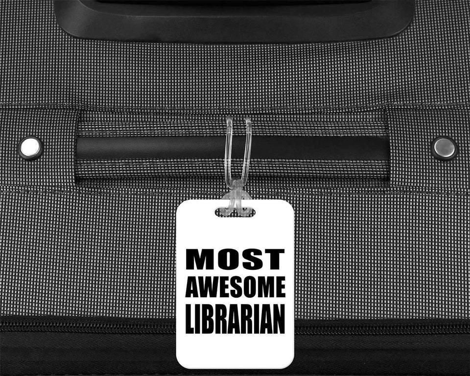 Most Awesome Librarian - Luggage Bag Tag