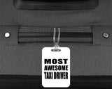 Most Awesome Taxi Driver - Luggage Bag Tag