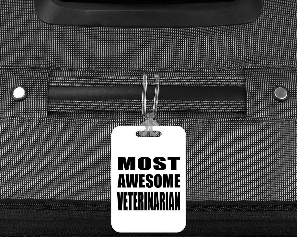 Most Awesome Veterinarian - Luggage Bag Tag