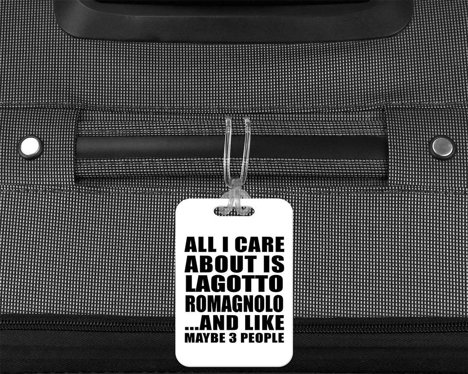All I Care About Is Lagotto Romagnolo - Luggage Bag Tag