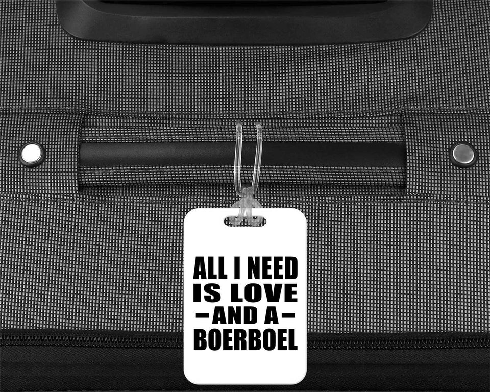 All I Need Is Love And A Boerboel - Luggage Bag Tag