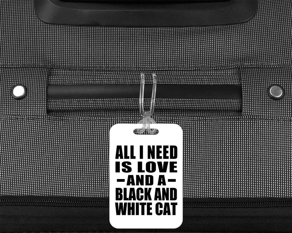 All I Need Is Love And A Black And White Cat - Luggage Bag Tag