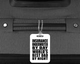 Insurance Underwriter By Day World's Best Dad By Night - Luggage Bag Tag