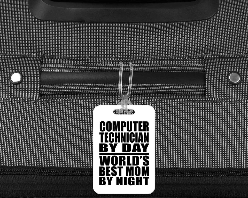 Computer Technician By Day World's Best Mom By Night - Luggage Bag Tag