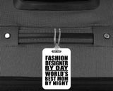 Fashion Designer By Day World's Best Mom By Night - Luggage Bag Tag