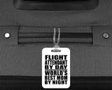 Flight Attendant By Day World's Best Mom By Night - Luggage Bag Tag