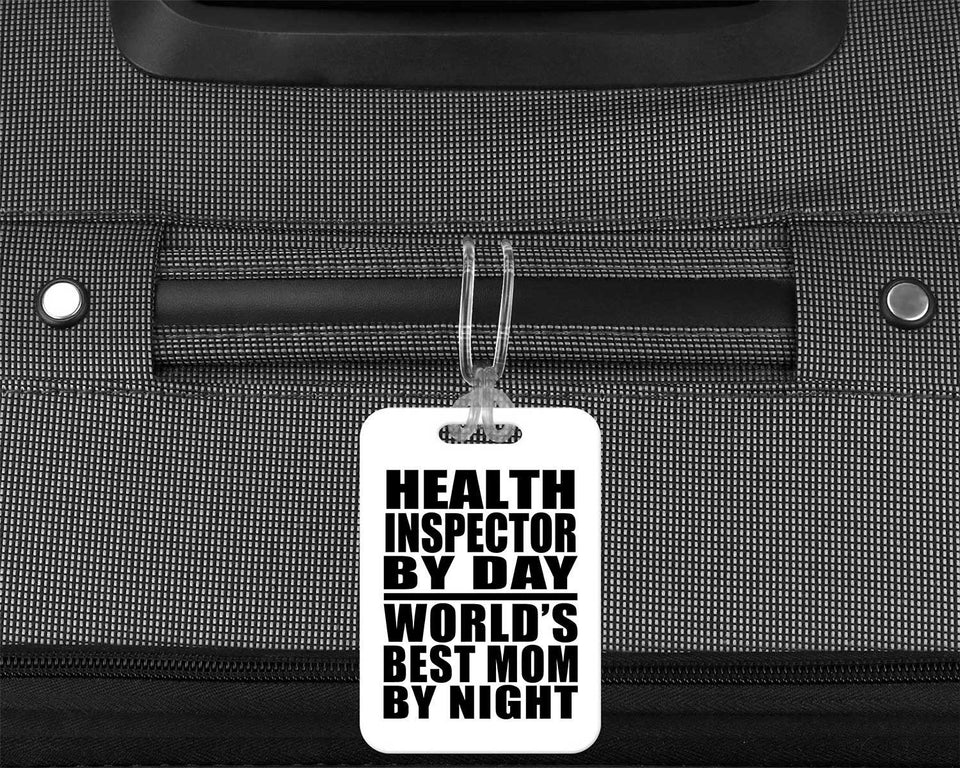 Health Inspector By Day World's Best Mom By Night - Luggage Bag Tag