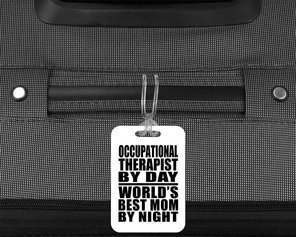 Occupational Therapist By Day World's Best Mom By Night - Luggage Bag Tag