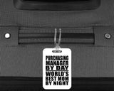 Purchasing Manager By Day World's Best Mom By Night - Luggage Bag Tag