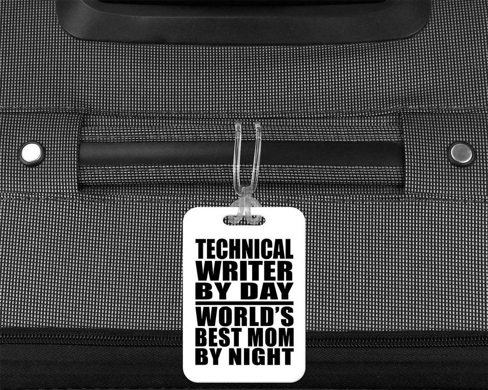 Technical Writer By Day World's Best Mom By Night - Luggage Bag Tag
