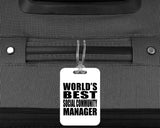 World's Best Social Community Manager - Luggage Bag Tag