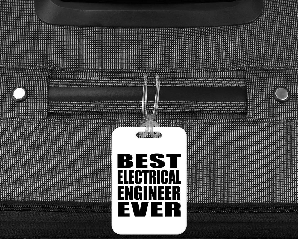 Best Electrical Engineer Ever - Luggage Bag Tag