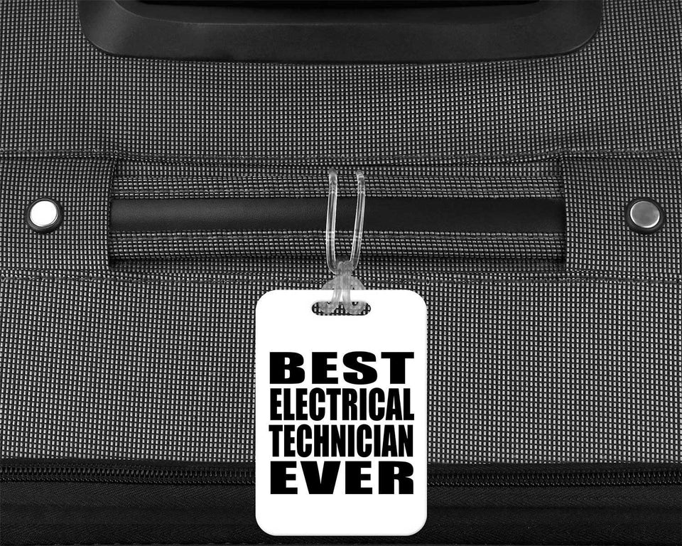 Best Electrical Technician Ever - Luggage Bag Tag