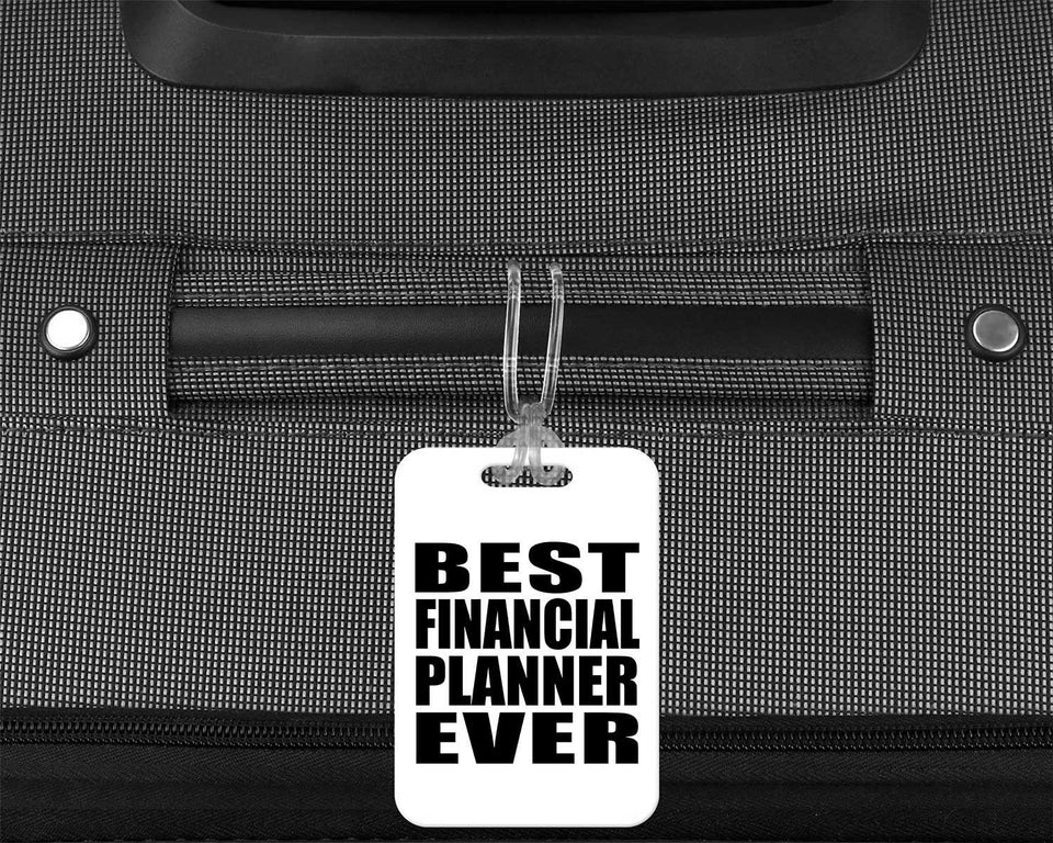 Best Financial Planner Ever - Luggage Bag Tag